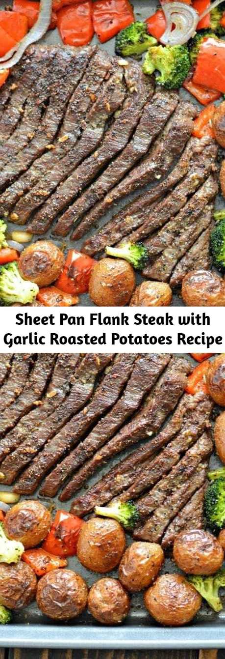 Sheet Pan Flank Steak with Garlic Roasted Potatoes Recipe - Sheet Pan Flank Steak with Garlic Roasted Potatoes, aside from being delicious, is perfect if you want to keep your kitchen clean. All you will have to clean up is a knife and sheet pan! Keep reading to find out how to make it.