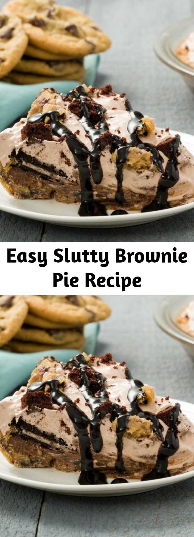 Easy Slutty Brownie Pie Recipe - It's a whole new take on the fudgy dessert that set Pinterest on fire. How can you go wrong with a pie crust made out of chocolate chip cookie dough?