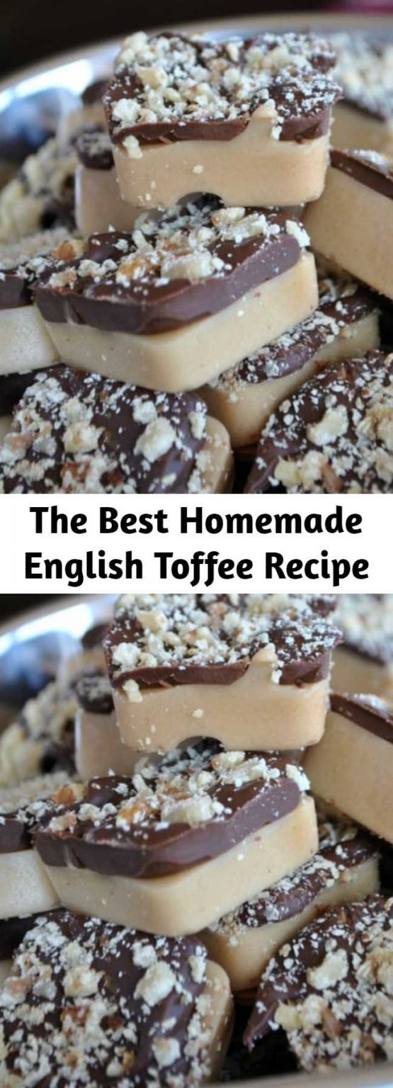 The Best Homemade English Toffee Recipe – Mom Secret Ingrediets