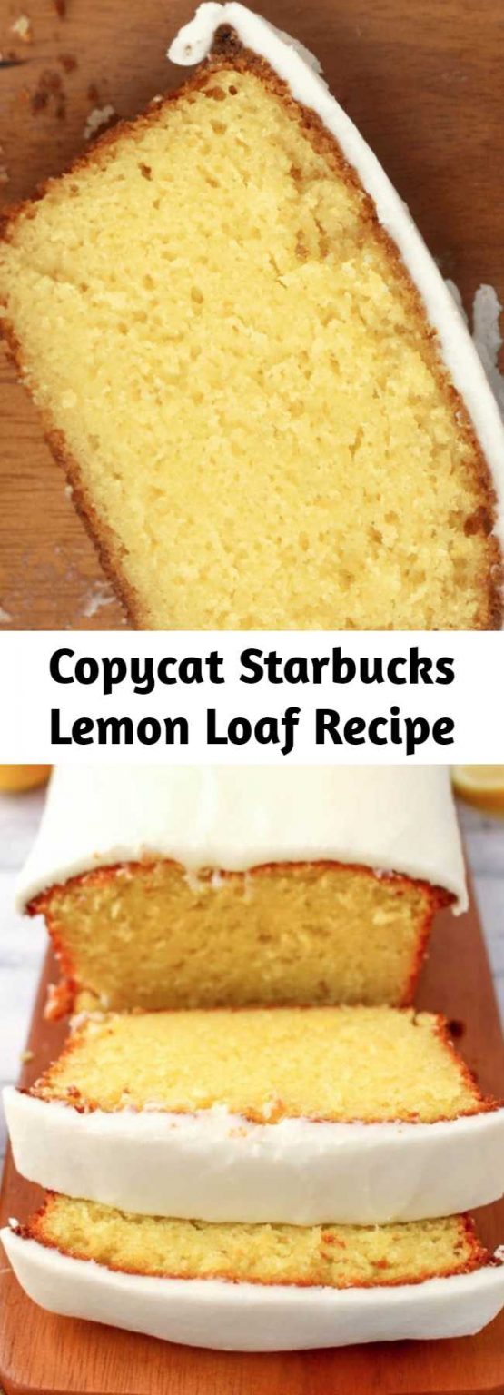 Copycat Starbucks Lemon Loaf Recipe Mom Secret Ingrediets