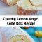 Creamy Lemon Angel Cake Roll Recipe A light & delicious angel cake roll filled with creamy lemon custard. It makes an impressive (lighter) dessert and uses NO butter or oil!