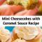 Mini Cheesecakes with Caramel Sauce Recipe These mini cheesecakes with caramel sauce are delicious! The base is just 3 ingredients. We love the flavor, texture and how completely EASY they were! #cheesecake #dessert #cheesecakerecipe #minicheesecakes