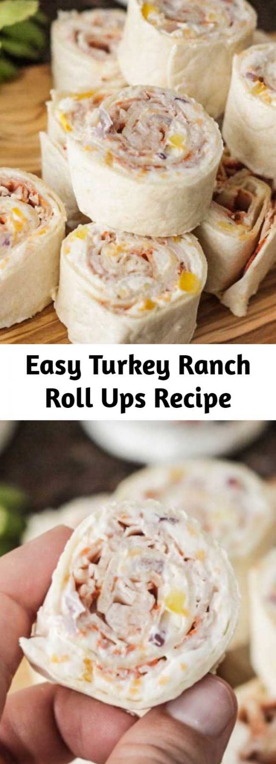 Easy Turkey Ranch Roll Ups Recipe Cirilla Cook